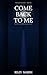 Come Back to Me: A Heron Cove Girls Novel (The Heron Cove Girls Book 1)