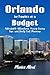 Orlando for Families on a Budget: Affordable Attractions, Money-Saving Tips, and Daily Cost Planning (2026 Adventure Guide)