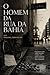 O Homem da Rua da Bahia (Portuguese Edition)