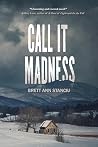 Call it Madness