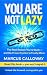You are Not Lazy by Marcus Calloway