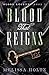 Blood That Reigns (Blood Legends Book 2)