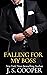 Falling for my Boss by J.S. Cooper