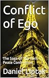 Conflict of Ego: The Saga Of The Paris Peace Conference
