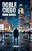 Doble Ciego: Un thriller de suspense psicológico con crímenes matemáticos (Spanish Edition)