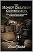 The Money Creation Confession: What the Federal Reserve Admitted and the Banking System Buried