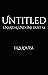 Untitled (Unsaid & Undone Duet #2)