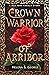 The Crown Warrior of Arribor by Helena Š. George