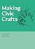 Making Civic Crafts (Craft ...