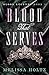 Blood That Serves (Blood Legends Book 4)