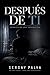 Después de Ti: Crónica de una Separación (Spanish Edition)