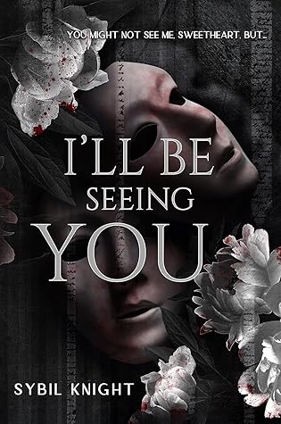 I'll Be Seeing You (Briarwood Sanitorium)