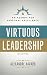 Virtuous Leadership by Alexandre Havard