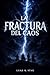 La Fractura del Caos (El Regreso de los Dioses nº 1) (Spanish Edition)