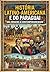 História Latino-Americana e do Paraguai: Sociedade, Identidade, Memória e Conflito na América do Sul (Cultura Paraguaia) (Portuguese Edition)