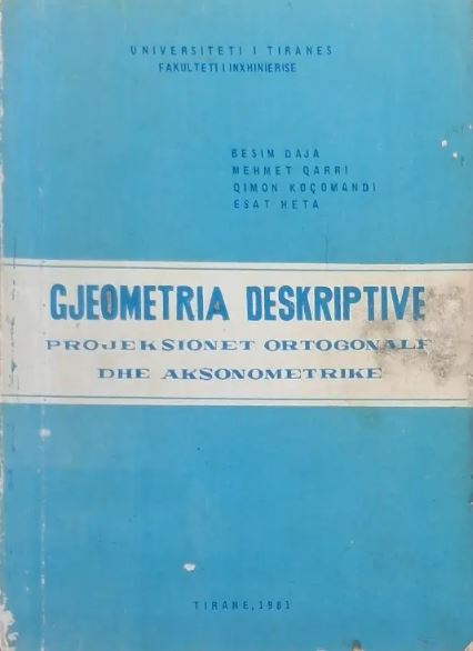 Gjeometria deskriptive : projeksionet ortogonale dhe aksonometrike