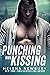 Punching and Kissing (O'Har...