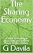 The Sharing Economy: A Guide to Creating a Sustainable and Resilient Future for Our Children