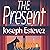 The Present