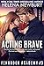 Acting Brave (Fenbrook Academy, #3)