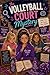 The Volleyball Court Mystery (Small Town Sleuths Book 7)