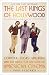 The Last Kings of Hollywood by Paul Fischer