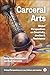 Carceral Arts: Global Perspectives on Creativity, Justice & Resistance (Critical Perspectives on Law, Culture and Justice)