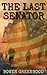 The Last Senator