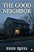 The Good Neighbor