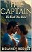 The Captain: A He Falls Fir...