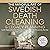 The Mindful Art of Swedish Death Cleaning & Legacy Planning f... by Linnea M. Bergman