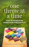 One Throw at a Ti...