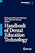 Handbook of Dental Education Technology
