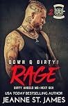 Down & Dirty: Rage