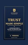 Trust Made Simple...