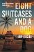 Eight Suitcases and a Dog