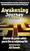 Awakening Journey: Discover the power within you to live an enlightened life