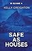 Safe As Houses