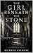 The Girl Beneath The Stone