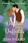 Daphne and Her Daffodils by Jessa H. Casey
