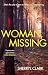 Woman, Missing: The first gripping instalment in the best new Aussie PI thriller series from an award-winning author. Perfect for readers of Jacqueline Bublitz and Jane Caro (Lou Alcott, 1)