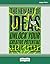 The New Art of Ideas: Unloc...