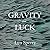 Gravity and Luck