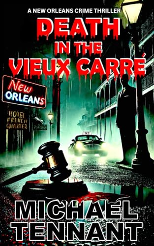 Death in the Vieux Carre': A New Orleans Crime Thriller