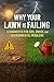 Why Your Lawn Is Failing: A Diagnostic for Soil, Grass, and Environmental Problems (The Lawn Recovery System Book 1)