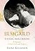 Irmgard: The Girl from Dres...