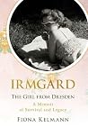 Irmgard: The Girl...