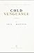 COLD VENGEANCE by Skye Madison