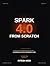 Spark from Scratch: Volume ...