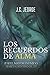 Los recuerdos de Alma: ¿Y s...